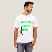 Jerkin Can't Die T-shirt (Voorkant volledig)