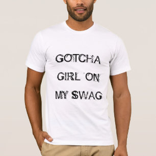 Jerkin' - Gotcha Girl op mijn smog T-shirt