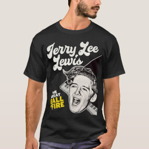 Jerry Lee Lewis De Grote Bal van Vuur T-shirt