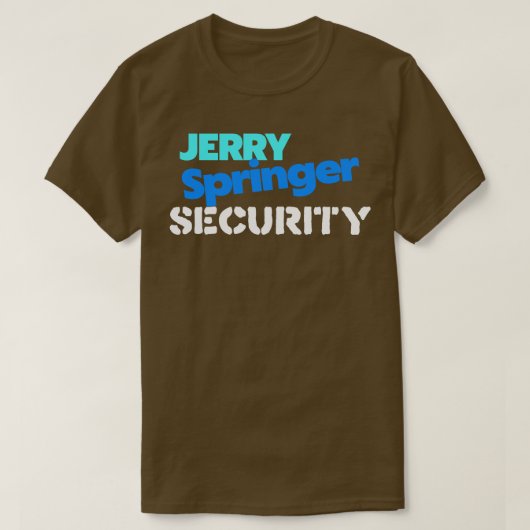 Jerry Springer Beveiliging T-shirt (Design voorkant)