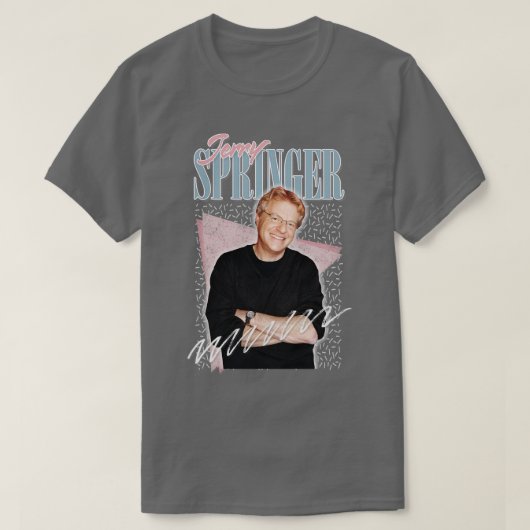 Jerry Springer uiterlijk jaren '90 Stijlontwerp T-shirt (Design voorkant)