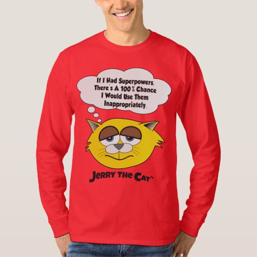 Jerry The Cat (als ik superkrachten had) T-shirt (Voorkant)