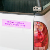 JERSEY GIRLS MAKEN GEEN GAS BUMPERSTICKER (Op Truck)