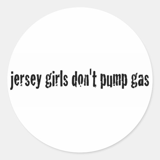 Jersey Girls niet pompgas Ronde Sticker (Voorkant)