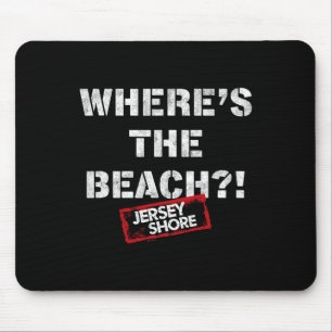 Jersey Shore - Waar is het strand  Muismat