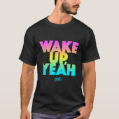 Jersey Shore Wake Up Ja T-shirt (Voorkant)