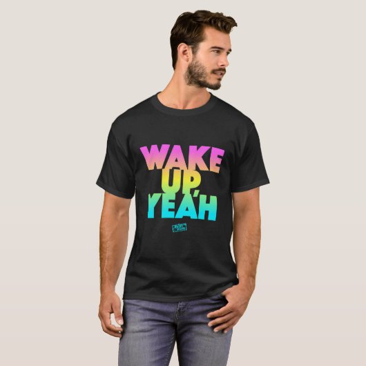 Jersey Shore Wake Up Ja T-shirt (Voorkant volledig)