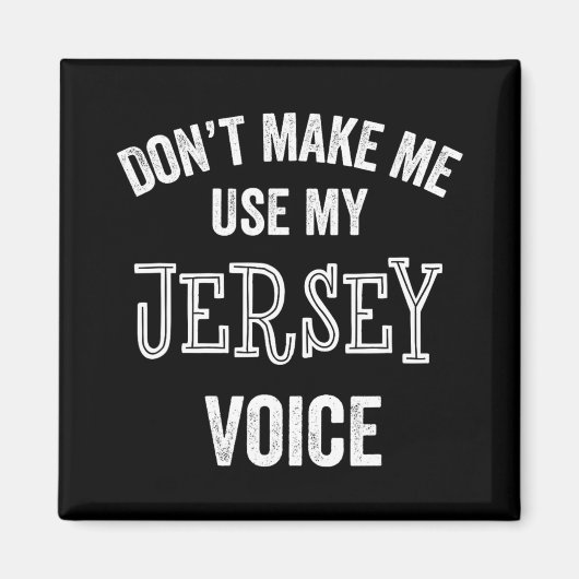 Jersey Voice Accent New Jersey Funny Gift Jerseyan Magneet (Voorkant)