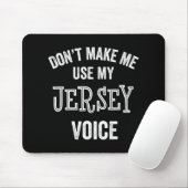 Jersey Voice Accent New Jersey Funny Gift Jerseyan Muismat (Met muis)