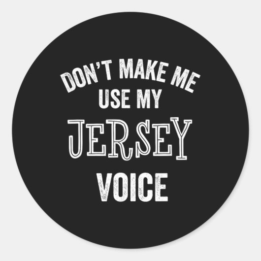 Jersey Voice Accent New Jersey Funny Gift Jerseyan Ronde Sticker (Voorkant)
