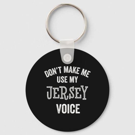 Jersey Voice Accent New Jersey Funny Gift Jerseyan Sleutelhanger (Voorkant)