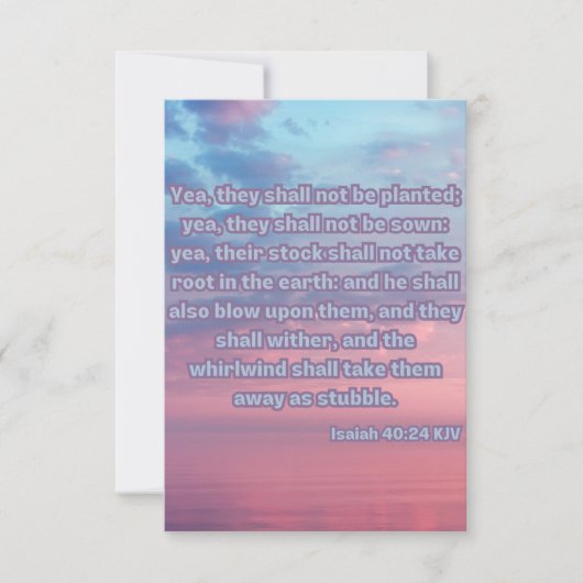 Jesaja 40:24 KJV Bijbel Schrift Pic Groet Kaart (Voorkant)