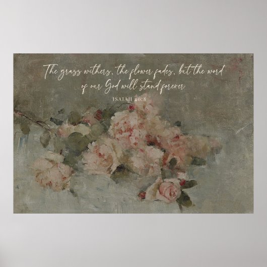 Jesaja 40:8 Bijbelvers met een boeket van rozen Poster (Voorkant)