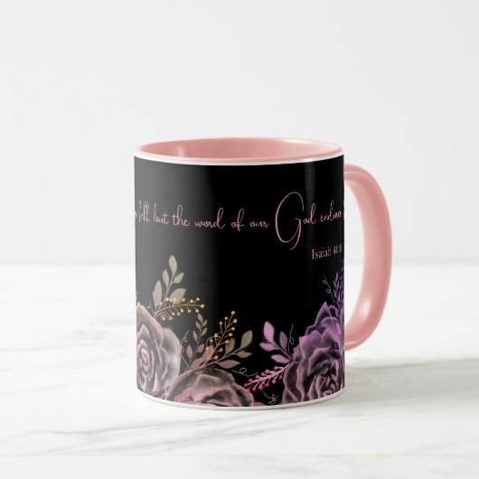 Jesaja 40:8 Schrift Roze en zwart Roos Bloemen Mok (Voorkant rechts)