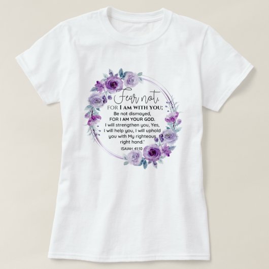 Jesaja 41:10 Vrees niet Paarse Bloemen Schrift T-shirt (Design voorkant)