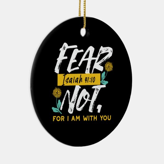Jesaja 41:10 - Vrees niet voor Inspirerend Bijbelv Keramisch Ornament (Rechts)