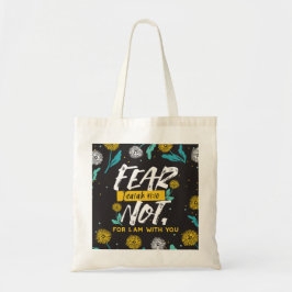 Jesaja 41:10 - Vrees niet voor Inspirerend Bijbelv Tote Bag