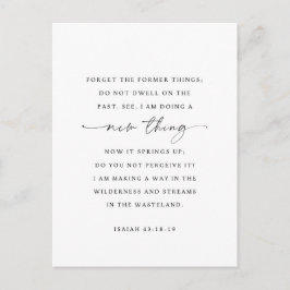 Jesaja 43:18-19 Zie, Ik zal een nieuw ding doen Briefkaart