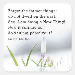Jesaja 43:18 Ik doe een NIEUW DING Bijbel Verse Vierkante Sticker