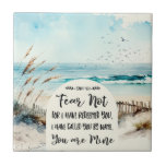 Jesaja 43:1 Vrees niet voor Ik heb u verlost Ocean Tegeltje<br><div class="desc">Christelijke inspirerend citaat Schrift keramische tegel beeldt een prachtige natuur waterverf met een oceaanstrand,  zee gras en blauw oceaanwater en lucht. Het bevat een boogvormig lijst met een bemoedigend Bijbelvers Jesaja 43:1,  "Vrees niet,  want ik heb je verlost; Ik heb je bij naam geroepen,  je bent van mij."</div>