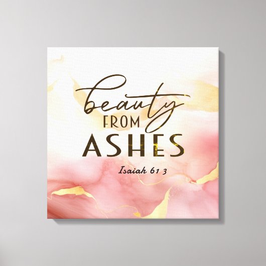 Jesaja 61 3 Schoonheid uit as Bijbelvers Roze Canvas Afdruk (Voorkant)