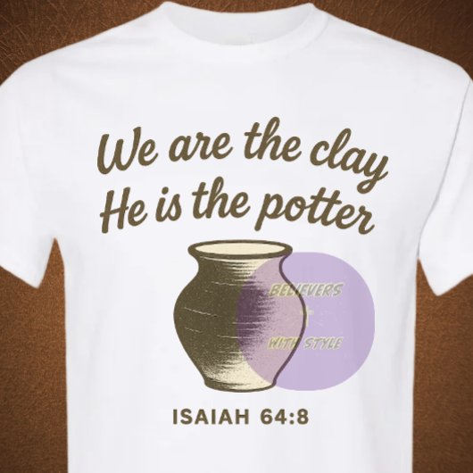 Jesaja 64:8 - Christelijk T-shirt