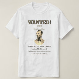 Jesse James Wanted Outlaw 🚨 Wild West Verenigde S T-shirt
