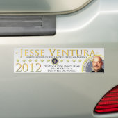 Jesse Ventura 2012 - Dus je Kinderen hoeven niet.. Bumpersticker (Op auto)