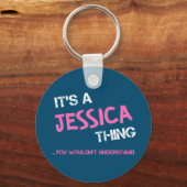 Jessica ding dat je niet zou begrijpen sleutelhanger (Voorkant)