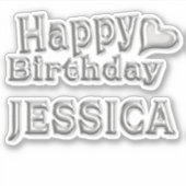 Jessica Happy Birthday silver Aufkleber Sticker (Voorkant)