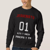 Jesucristo Alfa y Omega Principio y Fin Christelij Trui (Voorkant)