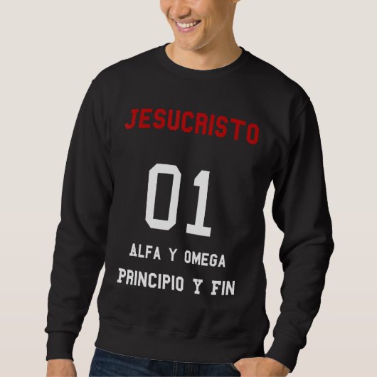 Jesucristo Alfa y Omega Principio y Fin Christelij Trui (Voorkant)