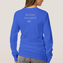 Jesus accepteerde me Vrouwen lange mouw Shirt