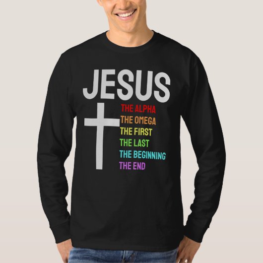 Jesus Alpha Omega eerste laatste begin laatste Chr T-shirt (Voorkant)