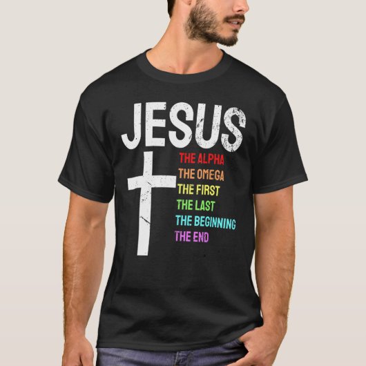 Jesus Alpha Omega eerste laatste begin laatste Chr T-shirt (Voorkant)