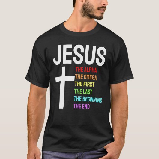 Jesus Alpha Omega eerste laatste begin laatste Chr T-shirt (Voorkant)
