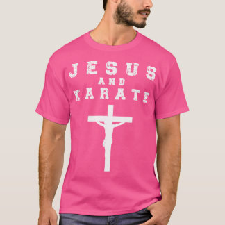 Jesus and Karate Design Christelijke vechtsportfan T-shirt
