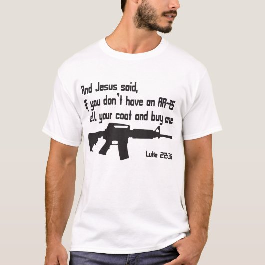 Jesus Ar15 Pro Pistool Luke Bijbel 22 36 Christeli T-shirt (Voorkant)