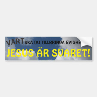 JESUS ÄR SVARET! BUMPERSTICKER