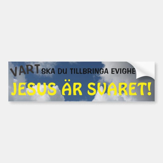 JESUS ÄR SVARET! BUMPERSTICKER (Voorkant)