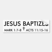 "JESUS BAPTIZES" bumpersticker (Voorkant)