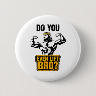 Jesus Bodybuilding T-shirt - Doe Je Echte Lift Bro Ronde Button 5,7 Cm