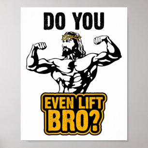 Jesus Bodybuilding T-shirt - Til je zelfs bro till Poster