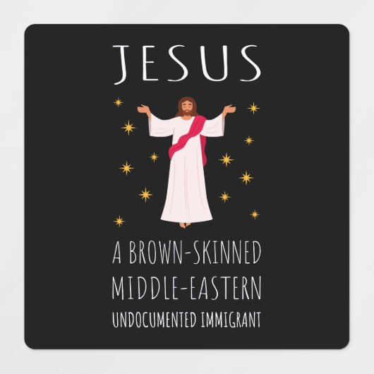 Jesus Brown-skinned ongedocumenteerde immigrant I Labels (Design 2)
