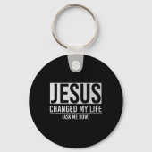 Jesus Changed My Life Ask Me How Jesus  Sleutelhanger (Voorkant)