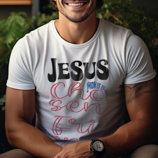 Jesus Chosen Friend T-shirt