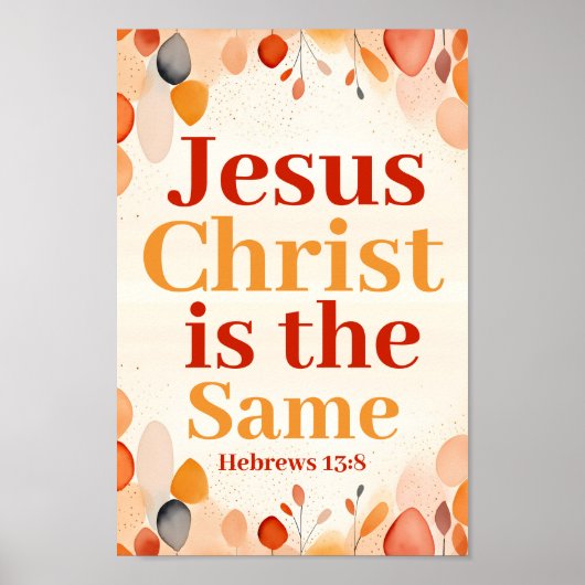 Jesus Christ is dezelfde Boho Christelijke muurkun Poster (Voorkant)