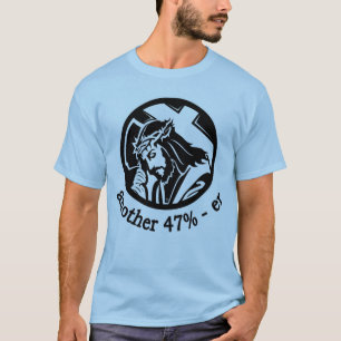JESUS CHRIST Nog eens 47% -er T-shirt