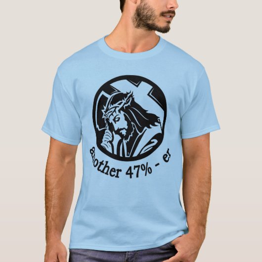 JESUS CHRIST Nog eens 47% -er T-shirt (Voorkant)