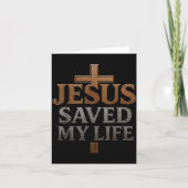 Jesus Christ Saved My Life Gift For Women Men  Kaart (Voorkant)